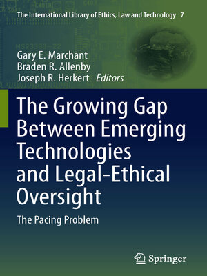 cover image of The Growing Gap Between Emerging Technologies and Legal-Ethical Oversight